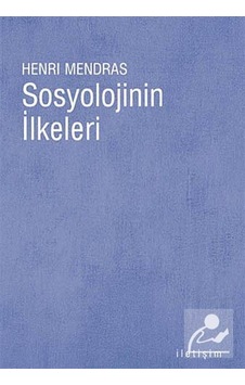 Sosyolojinin İlkeleri / Henri Mendras Sosyolojinin İlkeleri / Henri Mendras