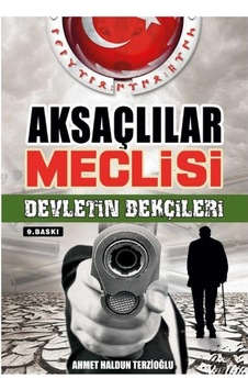 Aksaçlılar Meclisi - Devletin Bekçileri