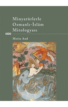 Minyatürlerle Osmanlı - Islam Mitologyası