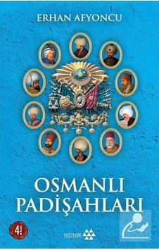 Osmanlı Padişahları / Erhan Afyoncu 9786052070727 Osmanlı Padişahları / Erhan Afyoncu 9786052070727