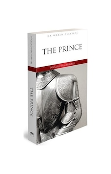 The Prince - MK World Classics İngilizce Klasik Roman - Niccolo Machiavelli - MK Publications The Prince - MK World Classics İngilizce Klasik Roman - Niccolo Machiavelli - MK Publications
