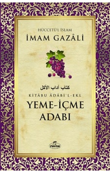 Yeme - İçme Adabı - İmam Gazali - Ravza Yayınları
