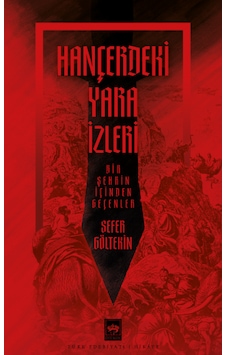 Hançerdeki Yara İzleri