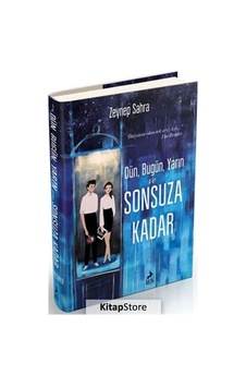Kitapstore Dün, Bugün, Yarın ve Sonsuza Kadar Ciltli / Zeynep Sahra Kitapstore Dün, Bugün, Yarın ve Sonsuza Kadar Ciltli / Zeynep Sahra