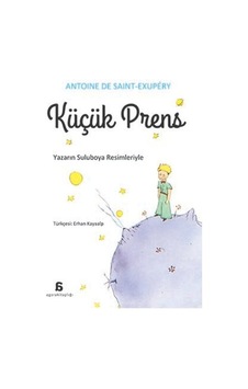 Küçük Prens - Antoine de Saint-Exupery - Agora Kitaplığı