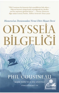 Odysseia Bilgeliği & Homeros'un Destanından Yirmi Dört Hayat D... Odysseia Bilgeliği & Homeros'un Destanından Yirmi Dört Hayat D...