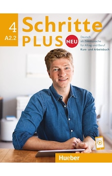 Schritte Plus Neu - Sechsbandige Ausgabe: Kurs- Und Arbeitsbuch A2.2 Mit Audio Schritte Plus Neu - Sechsbandige Ausgabe: Kurs- Und Arbeitsbuch A2.2 Mit Audio