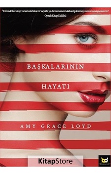Kitapstore Başkalarının Hayatı / Amy Grace Loyd Kitapstore Başkalarının Hayatı / Amy Grace Loyd