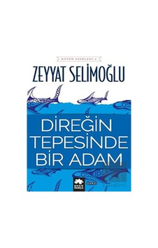 Direğin Tepesinde Bir Adam - Zeyyat Selimoğlu - Eksik Parça