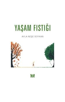 Yaşam Fıstığı / Ayla Neşe Soykan