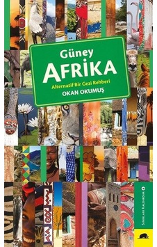Güney Afrika Alternatif Bir Gezi Rehberi