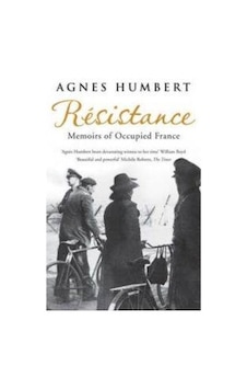 Resistance Memoirs Of Occupied France