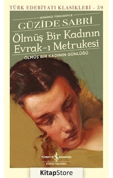 Kitapstore Ölmüş Bir Kadının Evrak-I Metrukesi (Karton Kapak) / Güzide Sabri