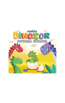 Harika Dinozor Boyama Kitabım / Kolektif