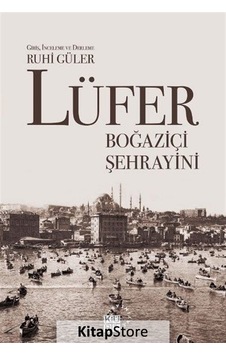 Lüfer: Boğaziçi Şehrayini- Küre Yayınları