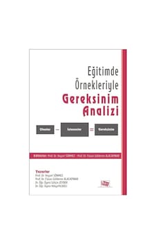 Eğitimde Örnekleriyle Gereksinim Analizi - Füsun Gülderen Alacapınar - Anı Yayıncılık Eğitimde Örnekleriyle Gereksinim Analizi - Füsun Gülderen Alacapınar - Anı Yayıncılık