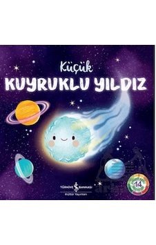 Küçük Kuyruklu Yıldız İş Bankası Kültür Yayınları Küçük Kuyruklu Yıldız İş Bankası Kültür Yayınları