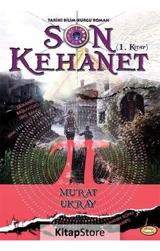 Son Kehanet 1.Kitap - Murat Ukray - E Kitap Yayıncılık