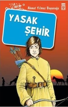 Yasak Şehir - Timaş Yayınları - Ahmet Yılmaz Boyunağa