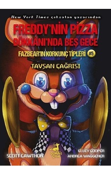 Fazbear'ın Korkunç Tipleri 5 - Tavşan Çağrısı - Freddy'nin Pizza Dükkanı'nda Beş Gece - Andrea Waggener - Olimpos Çocuk Fazbear'ın Korkunç Tipleri 5 - Tavşan Çağrısı - Freddy'nin Pizza Dükkanı'nda Beş Gece - Andrea Waggener - Olimpos Çocuk