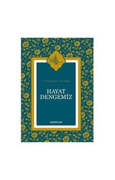 Hayat Dengemiz İle Manevi Gelişim Üzerine Düşünceler Hayat Dengemiz İle Manevi Gelişim Üzerine Düşünceler