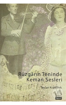 Rüzgarın Teninde Keman Sesleri Rüzgarın Teninde Keman Sesleri
