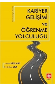 Kariyer Gelişimi Ve Öğrenme Yolculuğu / Dr. Ceyhun Uzun