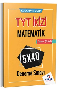 TYT Kolaydan Zora Matematik Sınav İkizi Tamamı Çözümlü 5x40 Deneme Sınavı -  Kurul Yayıncılık
