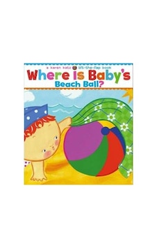 Where Is Baby's Beach Ball? 9781416949626 Where Is Baby's Beach Ball? 9781416949626