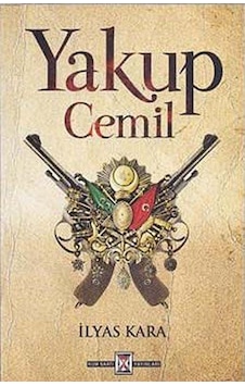 Teşkilat'ın Silahşoru Yakup Cemil / İlyas Kara Teşkilat'ın Silahşoru Yakup Cemil / İlyas Kara