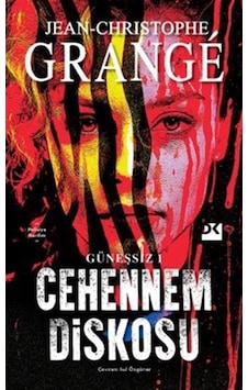 Güneşsiz 1: Cehennem Diskosu / Jean Christophe Grange Güneşsiz 1: Cehennem Diskosu / Jean Christophe Grange