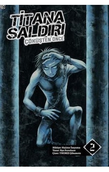 Titana Saldırı - Çöküşten Önce Cilt 2 - Novel / Hajime İsayama Titana Saldırı - Çöküşten Önce Cilt 2 - Novel / Hajime İsayama
