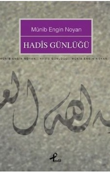 Hadis Günlüğü - Münib Engin Noyan - Profil Kitap