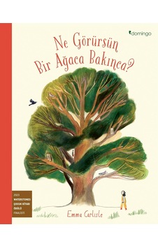 Ne Görürsün Bir Ağaca Bakınca Ne Görürsün Bir Ağaca Bakınca
