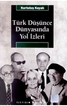 Türk Düşünce Dünyasında Yol Izleri Türk Düşünce Dünyasında Yol Izleri
