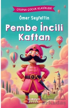 Pembe İncili Kaftan Ciltli Ütopya Çocuk Pembe İncili Kaftan Ciltli Ütopya Çocuk