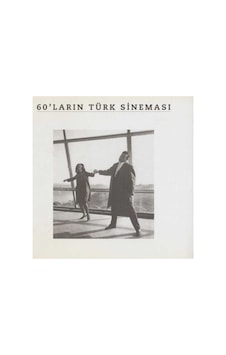 Altın Portakal Festivali - 60'ların Türk Sineması - İlk Baskı 2009 Altın Portakal Festivali - 60'ların Türk Sineması - İlk Baskı 2009