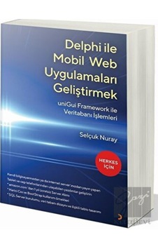 Delphi İle Mobil Web Uygulamaları Geliştirmek - Cinius Yayınları