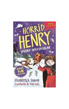 Horrid Henry: Spooky Spectacular Horrid Henry: Spooky Spectacular