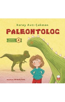Paleontolog-Meslekleri Öğreniyorum 4 - Koray Avcı Çakman - Kırmızı Kedi