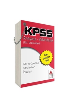KPSS Anayasa- Vatandaşlık Strateji Kartları - İbrahim Kaygısız - Delta Kültür KPSS Anayasa- Vatandaşlık Strateji Kartları - İbrahim Kaygısız - Delta Kültür