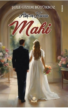 Ateş Ve Havva Mahi / Şule Gizem Büyükboz Ateş Ve Havva Mahi / Şule Gizem Büyükboz