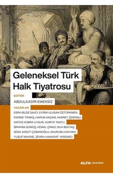 Geleneksel Türk Halk Tiyatrosu / Kolektif Geleneksel Türk Halk Tiyatrosu / Kolektif