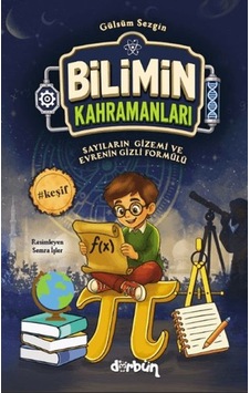 Bilimin Kahramanları - Sayıların Gizemi Ve Evrenin Gizli Formülleri - Rzır-900442 Bilimin Kahramanları - Sayıların Gizemi Ve Evrenin Gizli Formülleri - Rzır-900442