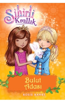 Sihirli Krallık 3-Bulut Adası - Rosie Banks - Doğan ve Egmont Yayıncılık
