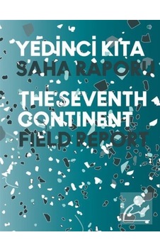 Yedinci Kıta - 16. İstanbul Bienali Saha Raporu / Nicolas Bour .