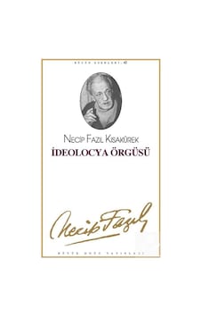İdeolocya Örgüsü - Necip Fazıl Kısakürek - Büyük Doğu Yayınları