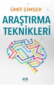 Araştırma Teknikleri Ümit Şimşek Akıl Fikir Yayınları