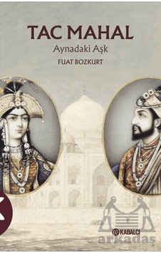 Tac Mahal Aynadaki Aşk Tac Mahal Aynadaki Aşk