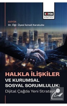 Halkla İlişkiler Ve Kurumsal Sosyal Sorumluluk: Dijital Çağda ... Halkla İlişkiler Ve Kurumsal Sosyal Sorumluluk: Dijital Çağda ...